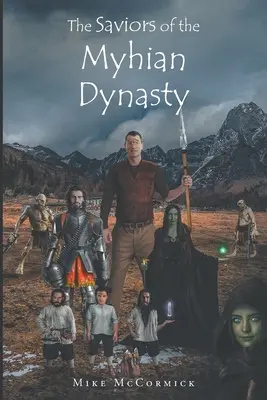 Die Retter der myhischen Dynastie - The Saviors of the Myhian Dynasty