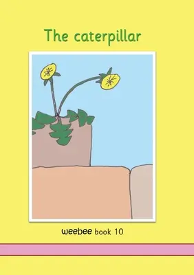 Die Raupe weebee Buch 10 - The caterpillar weebee Book 10