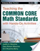 Unterrichten der Common Core Math Standards mit praktischen Aktivitäten, Klasse 9-12 - Teaching the Common Core Math Standards with Hands-On Activities, Grades 9-12