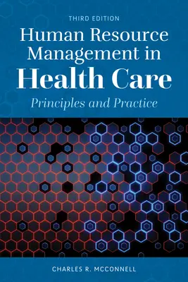 Human Resource Management im Gesundheitswesen: Grundsätze und Praxis - Human Resource Management in Health Care: Principles and Practice