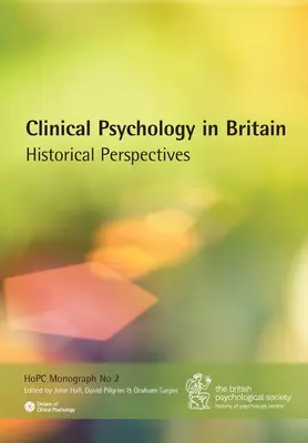 Klinische Psychologie in Großbritannien: Historische Perspektiven - Clinical Psychology in Britain: Historical Perspectives