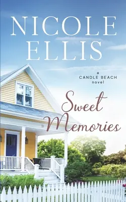 Süße Erinnerungen: Eine süße Candle-Beach-Romanze - Sweet Memories: A Candle Beach Sweet Romance