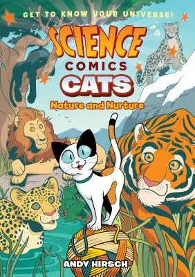 Wissenschaftliche Comics: Katzen: Natur und Naturerziehung - Science Comics: Cats: Nature and Nurture