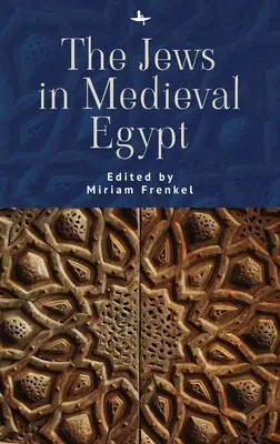 Die Juden im mittelalterlichen Ägypten - The Jews in Medieval Egypt