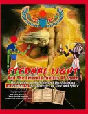 Ewiges Licht und die Smaragdtafeln von Thoth: Das Geheimnis der Alchemie und der Quabalah in Bezug auf die Mysterien von Zeit und Raum - Eternal Light And The Emerald Tablets Of Thoth: The Mystery Of Alchemy And The Quabalah In Relation to The Mysteries Of Time And Space