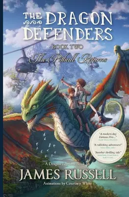 Die Drachenverteidiger - Buch Zwei: Der Pitbull kehrt zurück - The Dragon Defenders - Book Two: The Pitbull Returns