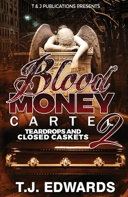 Blutgeldkartell 2: Tränen und geschlossene Särge - Blood Money Cartel 2: Teardrops and Closed Caskets