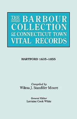 Die Barbour-Sammlung der Lebensdaten von Connecticut-Städten [Band 19] - The Barbour Collection of Connecticut Town Vital Records [Vol. 19]