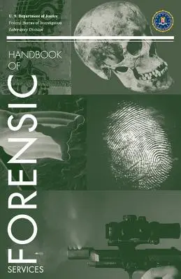 FBI-Handbuch der forensischen Wissenschaft - FBI Handbook of Forensic Science