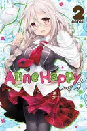 Anne Happy, Bd. 2: Unglücklich gehen Glücklich! - Anne Happy, Vol. 2: Unhappy Go Lucky!