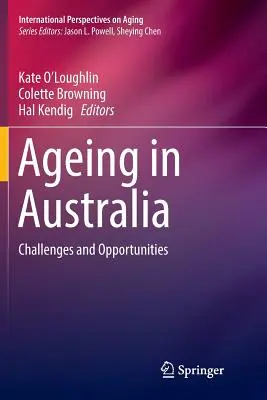 Altern in Australien: Herausforderungen und Chancen - Ageing in Australia: Challenges and Opportunities