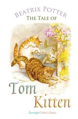 Das Märchen von Tom Kitten - The Tale of Tom Kitten