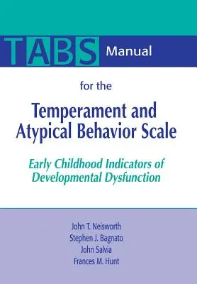 Handbuch für die Temperament and Atypical Behavior Scale (Tabs): Frühkindliche Indikatoren für Entwicklungsstörungen - Manual for the Temperament and Atypical Behavior Scale (Tabs): Early Childhood Indicators of Developmental Dysfunction
