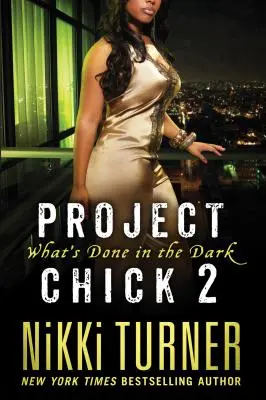 Projekt Chick II: Was man im Dunkeln tut - Project Chick II: What's Done in the Dark