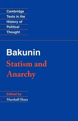 Bakunin: Statismus und Anarchie - Bakunin: Statism and Anarchy