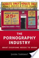 Die Pornographie-Industrie: Was jeder wissen muss - The Pornography Industry: What Everyone Needs to Knowr