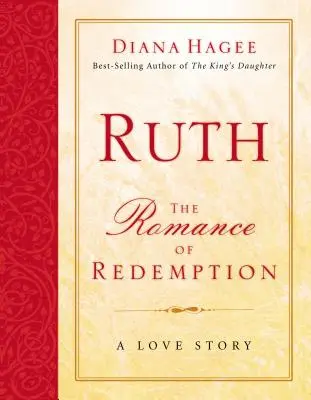 Rut: Die Romanze der Erlösung - Ruth: The Romance of Redemption