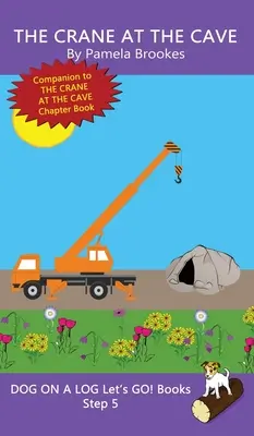 The Crane At The Cave: (Step 5) Sound Out Books (systematisch dekodierbar) Helfen Lesern in der Entwicklung, einschließlich denen mit Legasthenie, lesen zu lernen - The Crane At The Cave: (Step 5) Sound Out Books (systematic decodable) Help Developing Readers, including Those with Dyslexia, Learn to Read