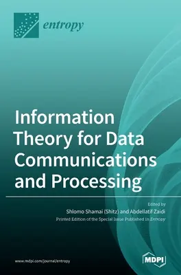 Informationstheorie für Datenkommunikation und -verarbeitung (Shamai (Shitz) Shlomo) - Information Theory for Data Communications and Processing (Shamai (Shitz) Shlomo)