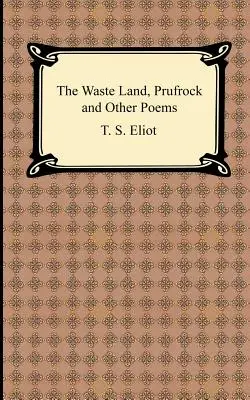 The Waste Land, Prufrock und andere Gedichte - The Waste Land, Prufrock and Other Poems