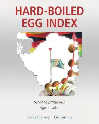 Hartgekochtes-Ei-Index: Die Hyperinflation in Simbabwe überleben - Hard-Boiled Egg Index: Surviving Zimbabwe's Hyperinflation