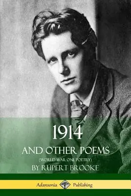 1914 und andere Gedichte (Poesie des Ersten Weltkriegs) - 1914 and Other Poems (World War One Poetry)