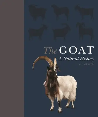 Die Ziege: Eine Natur- und Kulturgeschichte - The Goat: A Natural and Cultural History