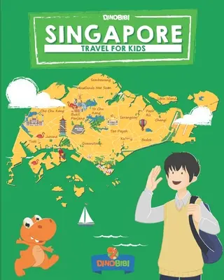 Singapur: Reisen für Kinder: Singapur auf spielerische Art und Weise entdecken - Singapore: Travel for kids: The fun way to discover Singapore