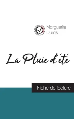 La Pluie d't de Marguerite Duras (fiche de lecture et analyse complte de l'oeuvre)