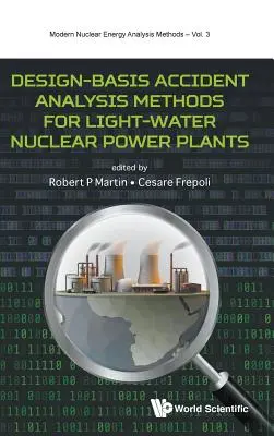 Auslegungsbasierte Unfallanalysemethoden für Leichtwasserkernkraftwerke - Design-Basis Accident Analysis Methods for Light-Water Nuclear Power Plants