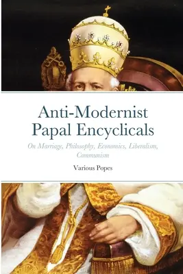Antimodernistische päpstliche Enzykliken - Anti-Modernist Papal Encyclicals