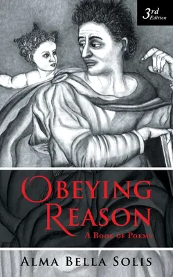 Der Vernunft gehorchen: Ein Buch mit Gedichten - Obeying Reason: A Book of Poems