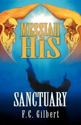 Der Messias in seinem Heiligtum - Messiah in His Sanctuary