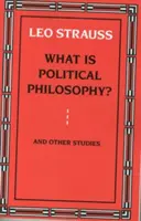 Was ist politische Philosophie? und andere Studien - What Is Political Philosophy? and Other Studies