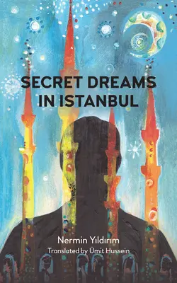Geheime Träume in Istanbul - Secret Dreams in Istanbul