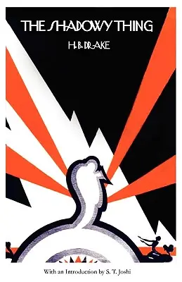 Das schattenhafte Ding (Lovecrafts Bibliothek) - The Shadowy Thing (Lovecraft's Library)