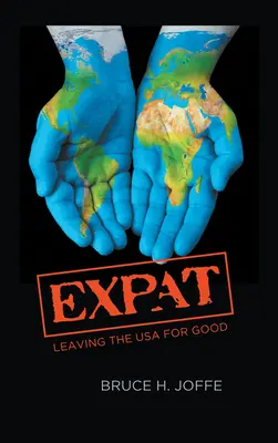 Auswanderer: Die USA für immer verlassen - Expat: Leaving the USA For Good