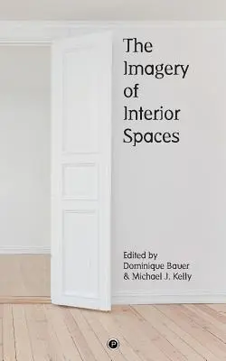 Die Bildsprache der Innenräume - The Imagery of Interior Spaces