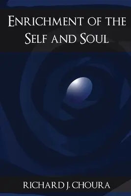 Bereicherung des Selbst und der Seele - Enrichment of the Self and Soul