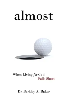 Fast: Wenn das Leben für Gott zu kurz kommt - Almost: When Living for God Falls Short