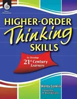 Übergeordnete Denkfähigkeiten zur Entwicklung von Lernenden des 21. - Higher-Order Thinking Skills to Develop 21st Century Learners