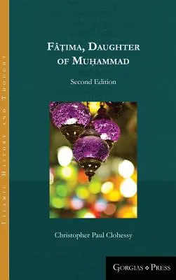 Fṭima, Tochter von Muhammad (zweite Auflage) - Fṭima, Daughter of Muhammad (second edition)