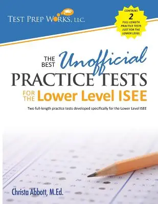 Die besten inoffiziellen Übungstests für die Unterstufe des ISEE - The Best Unofficial Practice Tests for the Lower Level ISEE