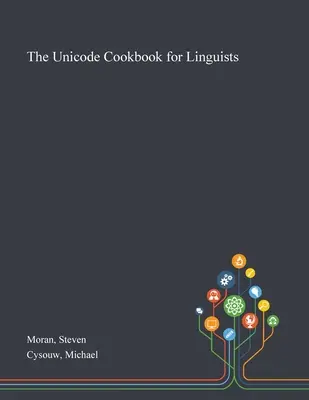 Das Unicode-Kochbuch für Linguisten - The Unicode Cookbook for Linguists