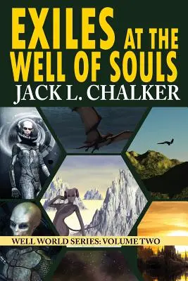 Verbannte am Brunnen der Seelen (Brunnenwelt-Saga: Band 2) - Exiles at the Well of Souls (Well World Saga: Volume 2)