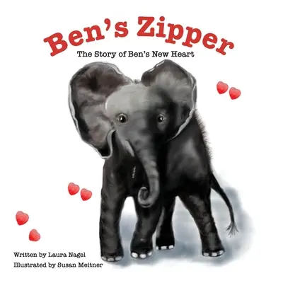 Ben's Zipper: Die Geschichte von Bens neuem Herz - Ben's Zipper: The Story of Ben's New Heart