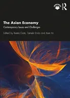 Die asiatische Wirtschaft: Aktuelle Fragen und Herausforderungen - The Asian Economy: Contemporary Issues and Challenges