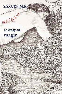 SSOTBME Revised - ein Essay über Magie - SSOTBME Revised - an essay on magic