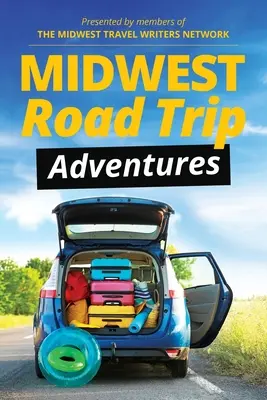 Midwest Road Trip Adventures - Abenteuer im Mittleren Westen - Midwest Road Trip Adventures