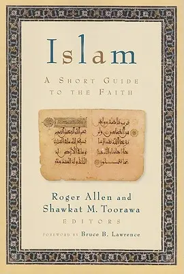 Der Islam: Ein kurzer Leitfaden für den Glauben - Islam: A Short Guide to the Faith